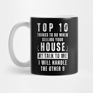 Selling House, Talk to Me Real Estate Agent Mug